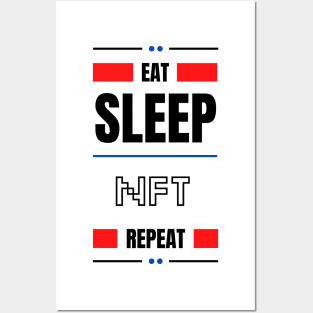 Eat Sleep Nft Repeat Posters and Art